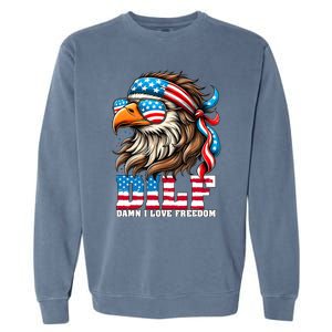 Dilf Damn I Love Freedom Eagle Mullet Funny 4th Of July Garment-Dyed Sweatshirt