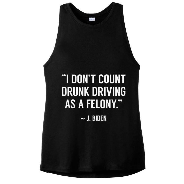 Drunk Driving IsnT A Felony Potus Joke Funny Biden Quote Ladies PosiCharge Tri-Blend Wicking Tank
