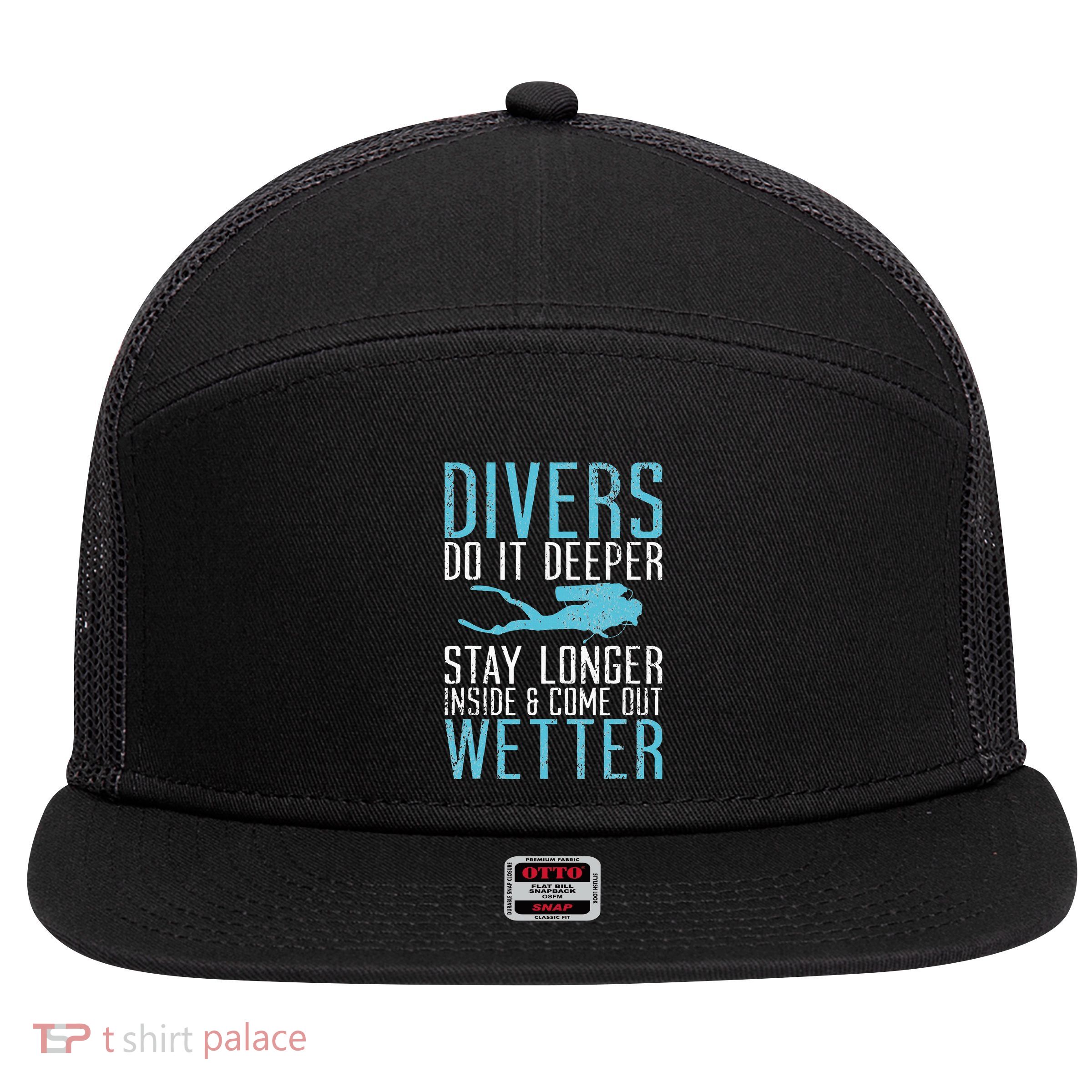Divers do it deeper stay longer inside 7 Panel Mesh Trucker Snapback Hat