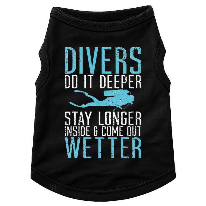 Divers do it deeper stay longer inside Doggie Tank