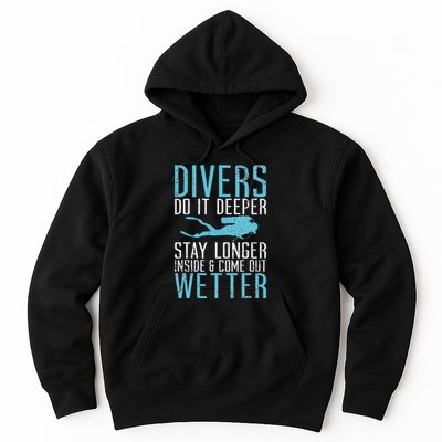 Divers do it deeper stay longer inside Hoodie