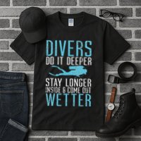 Divers do it deeper stay longer inside Tall T-Shirt