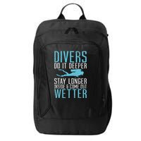 Divers do it deeper stay longer inside City Backpack