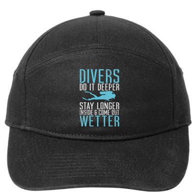 Divers do it deeper stay longer inside 7-Panel Snapback Hat