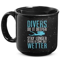 Divers do it deeper stay longer inside 15oz Campfire Ceramic Mug