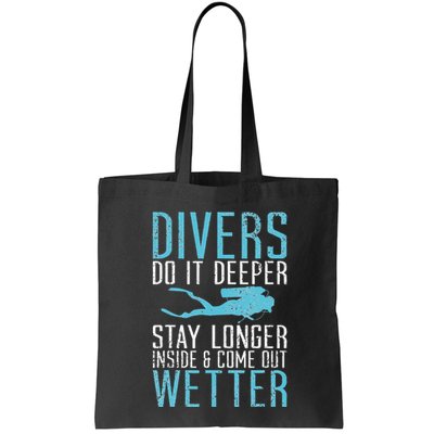 Divers do it deeper stay longer inside Bag