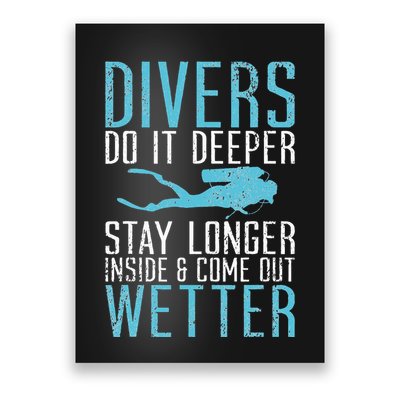 Divers do it deeper stay longer inside Poster