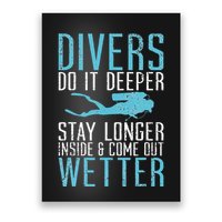 Divers do it deeper stay longer inside Poster