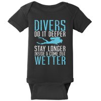 Divers do it deeper stay longer inside Baby Bodysuit