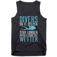 Divers do it deeper stay longer inside Tank Top