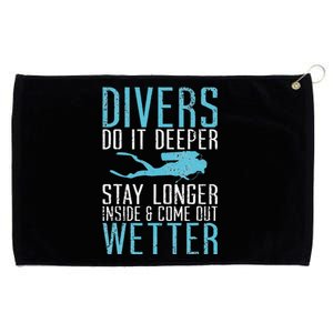 Divers do it deeper stay longer inside Grommeted Golf Towel