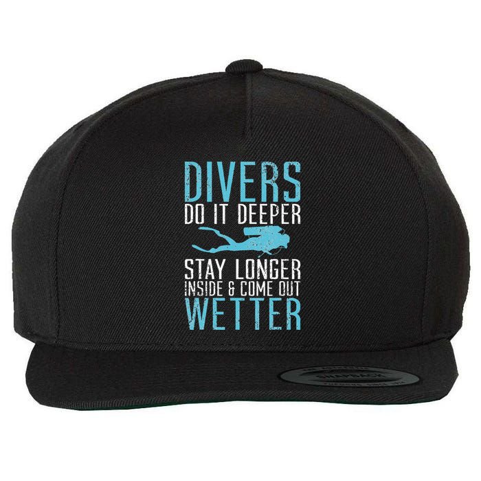 Divers do it deeper stay longer inside Wool Snapback Cap