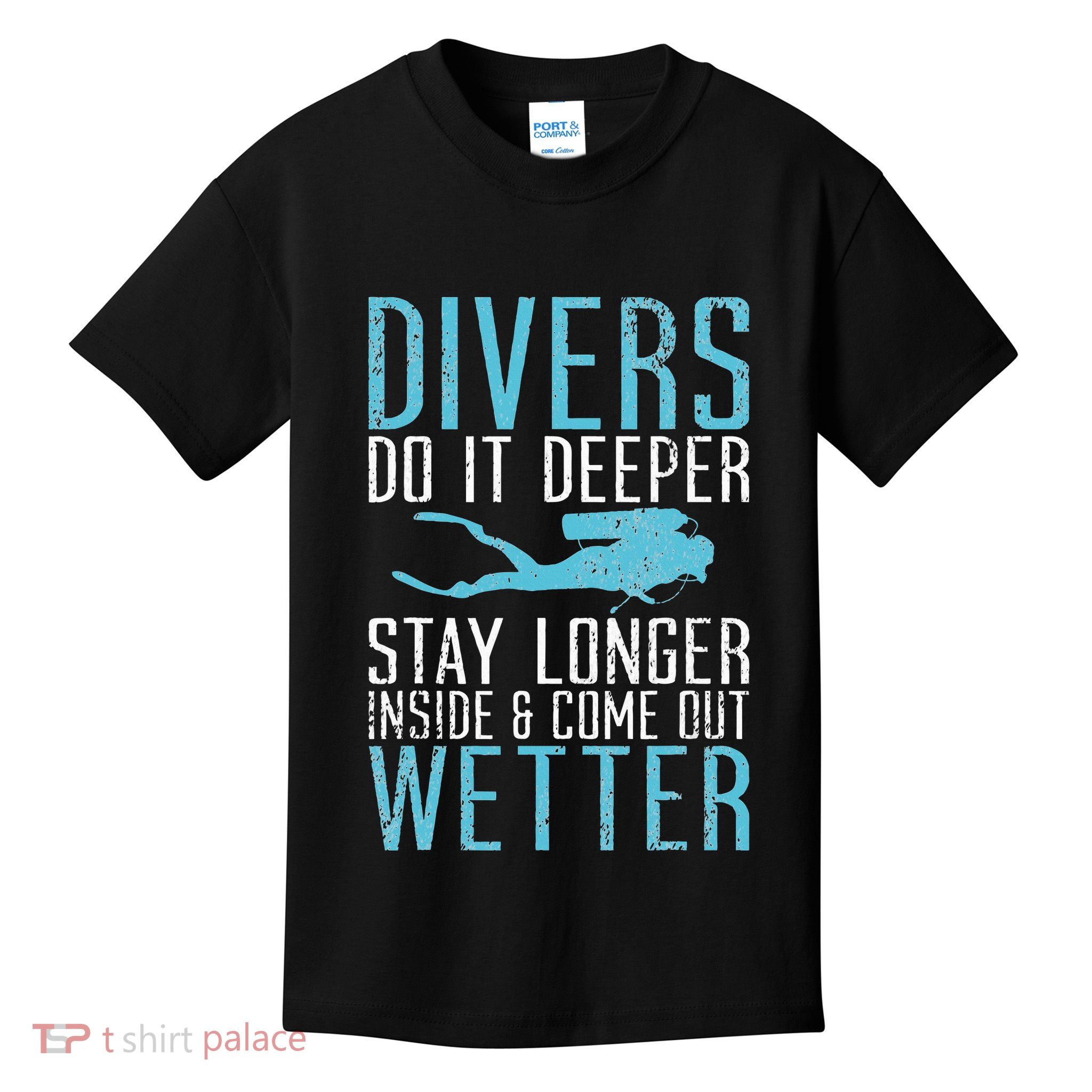 Divers do it deeper stay longer inside Kids T-Shirt