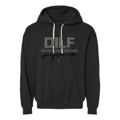 DILF Damn I Love Firearms Funny Garment-Dyed Fleece Hoodie