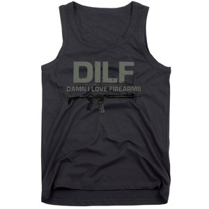 DILF Damn I Love Firearms Funny Tank Top