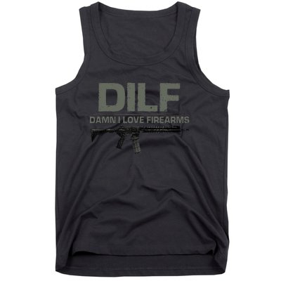 DILF Damn I Love Firearms Funny Tank Top