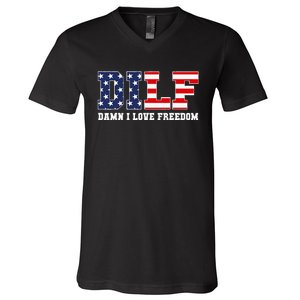 DILF Damn I Love Freedom Funny Patriotic 4th Of July V-Neck T-Shirt