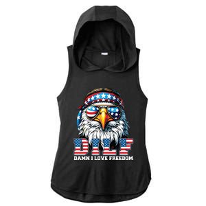 Dilf Damn I Love Freedom Eagle Funny Patriotic 4th Of July Ladies PosiCharge Tri-Blend Wicking Draft Hoodie Tank