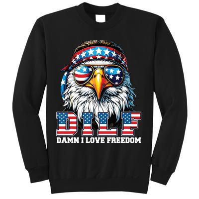 Dilf Damn I Love Freedom Eagle Funny Patriotic 4th Of July Sweatshirt