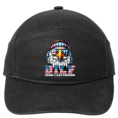 Dilf Damn I Love Freedom Eagle Funny Patriotic 4th Of July 7-Panel Snapback Hat