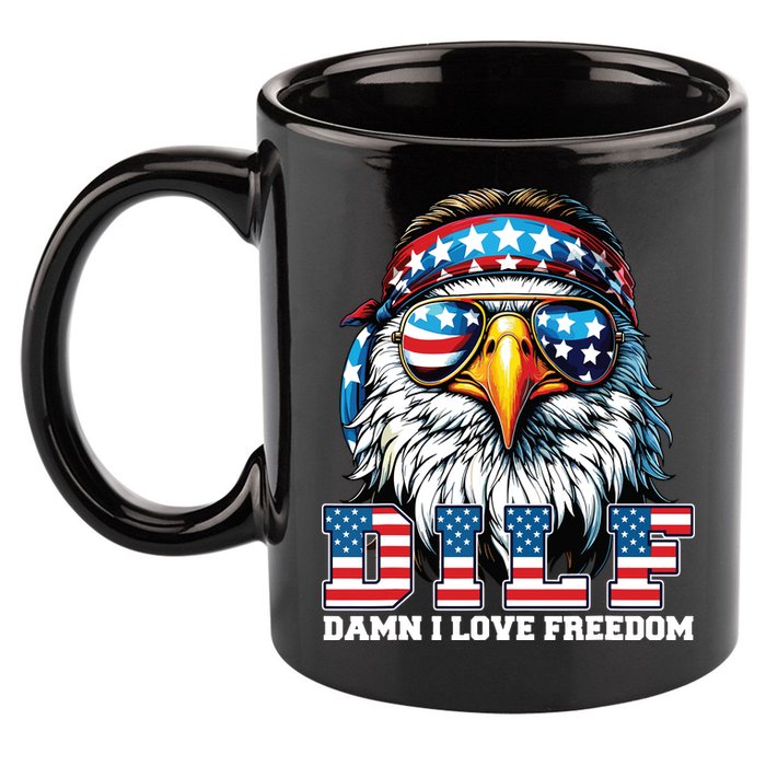 Dilf Damn I Love Freedom Eagle Funny Patriotic 4th Of July 11oz C Handle Ceramic Mug