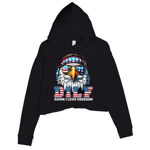 Dilf Damn I Love Freedom Eagle Funny Patriotic 4th Of July Crop Fleece Hoodie