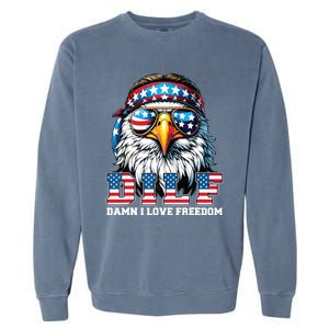 Dilf Damn I Love Freedom Eagle Funny Patriotic 4th Of July Garment-Dyed Sweatshirt