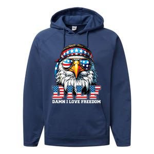 Dilf Damn I Love Freedom Eagle Funny Patriotic 4th Of July Performance Fleece Hoodie