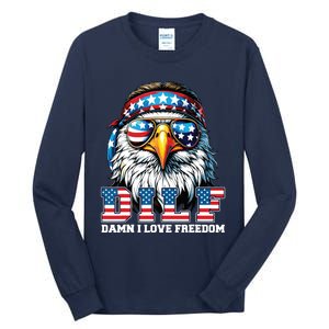 Dilf Damn I Love Freedom Eagle Funny Patriotic 4th Of July Tall Long Sleeve T-Shirt