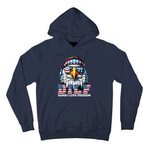 Dilf Damn I Love Freedom Eagle Funny Patriotic 4th Of July Tall Hoodie