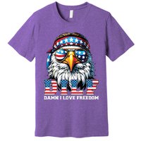 Dilf Damn I Love Freedom Eagle Funny Patriotic 4th Of July Premium T-Shirt