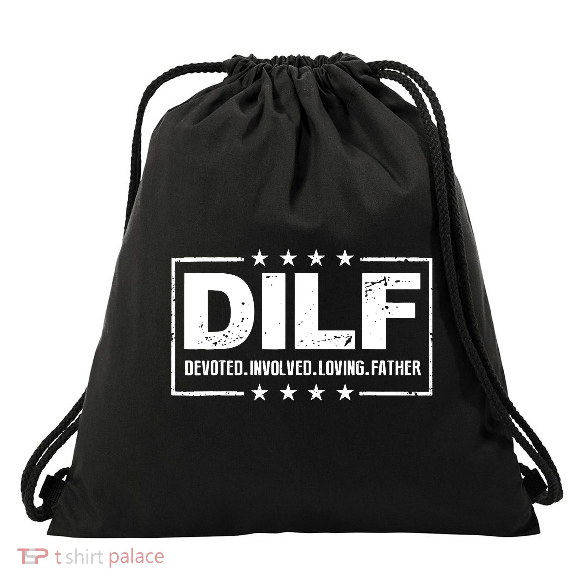 DILF Devoted Involved Loving Father Dad Papa Drawstring Bag
