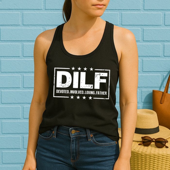 DILF Devoted Involved Loving Father Dad Papa Womens Tank Top