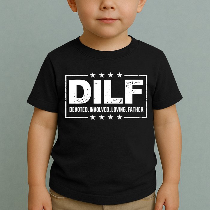 DILF Devoted Involved Loving Father Dad Papa Toddler T-Shirt