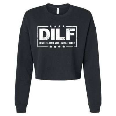 DILF Devoted Involved Loving Father Dad Papa Cropped Pullover Crew