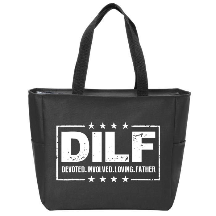 DILF Devoted Involved Loving Father Dad Papa Zip Tote Bag