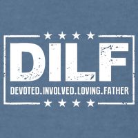 DILF Devoted Involved Loving Father Dad Papa Garment-Dyed Sweatshirt