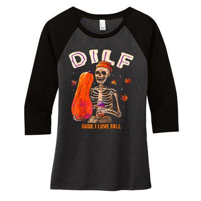 Dilf Dude I Love Fall Skeleton Pumpkin Halloween Customs Women's Tri-Blend 3/4-Sleeve Raglan Shirt