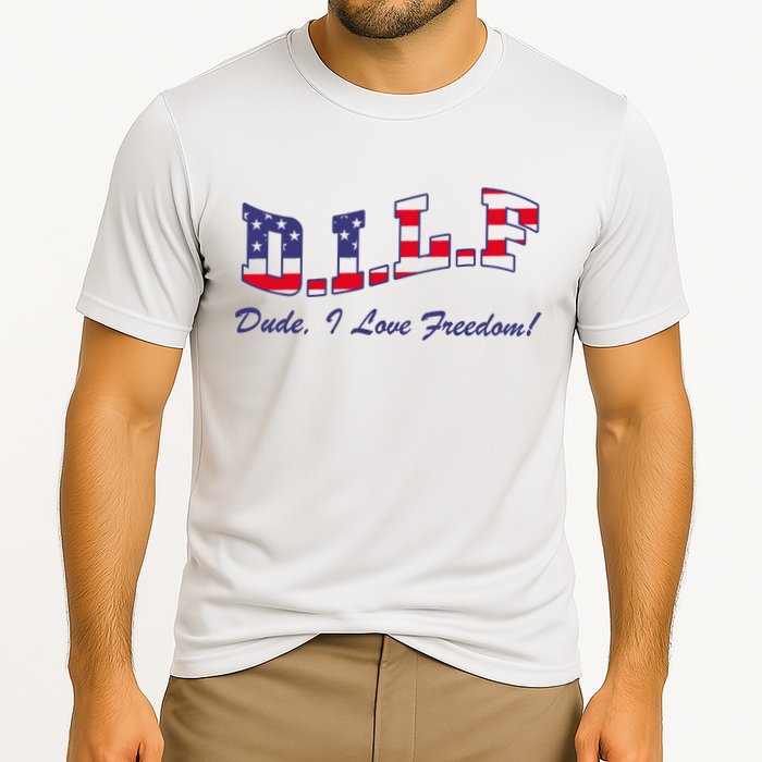 DILF Dude I Love Freedom Funny USA 4th July Flag Party Free Cooling Performance Crew T-Shirt