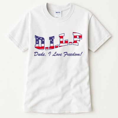 DILF Dude I Love Freedom Funny USA 4th July Flag Party Free Tall T-Shirt