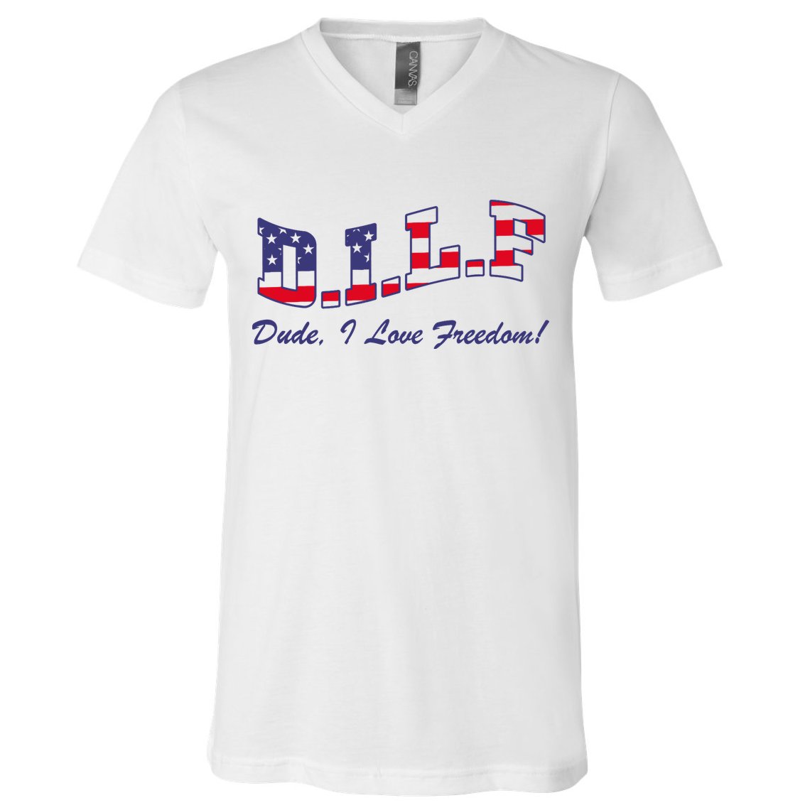 DILF Dude I Love Freedom Funny USA 4th July Flag Party Free V-Neck T-Shirt