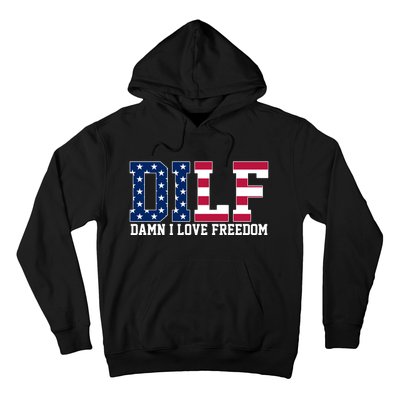 DILF Damn I Love Freedom USA Hoodie