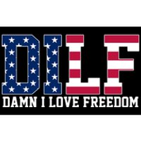 DILF Damn I Love Freedom USA Bumper Sticker