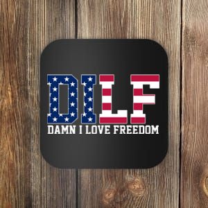 DILF Damn I Love Freedom USA Coaster