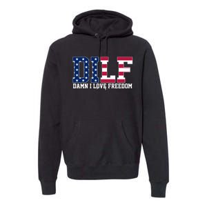 DILF Damn I Love Freedom USA Premium Hoodie