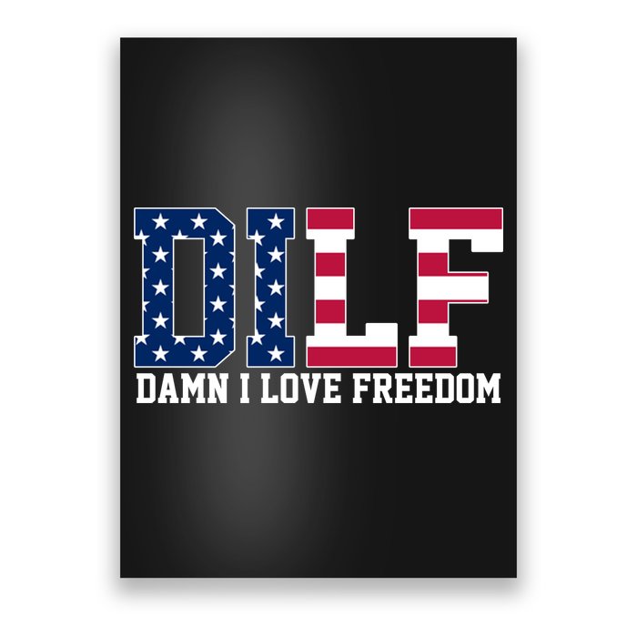 DILF Damn I Love Freedom USA Poster