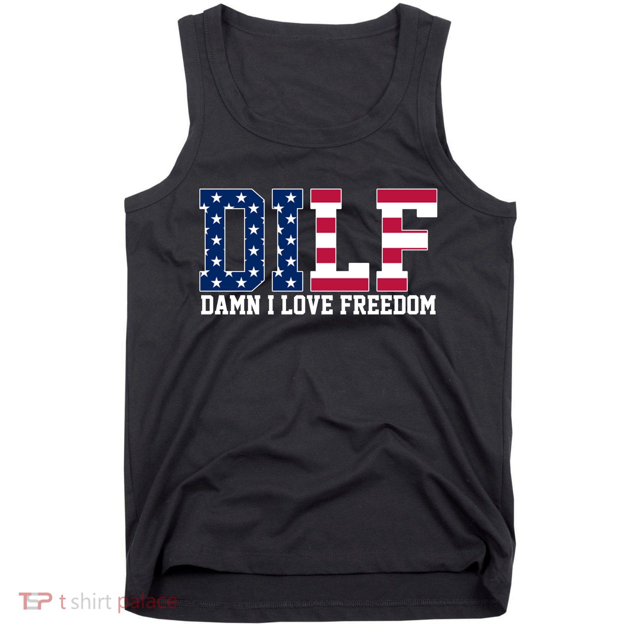 DILF Damn I Love Freedom USA Tank Top