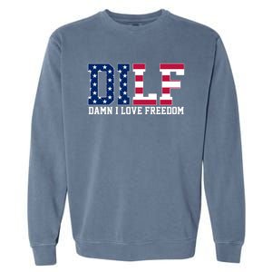 DILF Damn I Love Freedom USA Garment-Dyed Sweatshirt