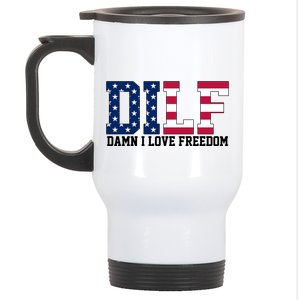 DILF Damn I Love Freedom USA Stainless Steel Travel Mug