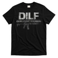 DILF Damn I Love Firearms Funny T-Shirt